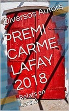 premi carme lafay 2018 (ebook)-carme lafay-cdlap00010306