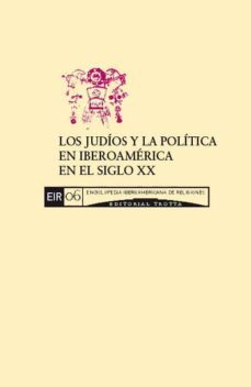 los judios y la politica en iberoamerica en el siglo xx (ebook)-daniel lvovich-ernesto bohoslavsky-cdleir0692606