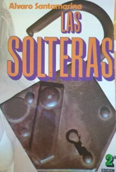 las solteras.-alvaro. santamarina-mkt0006452306