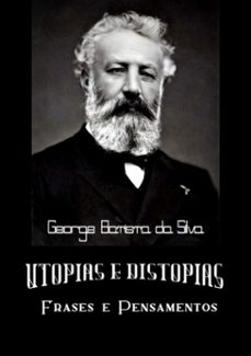 utopias e distopias (ebook)-george batista da silva-3410001207716