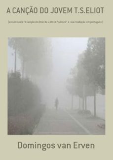 a canço do jovem t.s.eliot (ebook)-domingos van erven-3410001413216