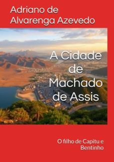 a cidade de machado de assis (ebook)-alvarenga azevedo de adriano-3410001923616