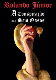 a conspiraço dos sem ossos (ebook)-rolando júnior-3410002592316