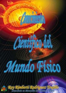 conocimiento cientifico del mundo fisico (ebook)-roy rimberti rodriguez trujillo-3410002632616