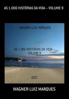 as 1.000 historias da vida  volume 9 (ebook)-wagner luiz marques-3410003771116