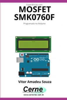 experiencias com o  mosfet  smk0760f programado no arduino (ebook)-vitor amadeu souza-3410005207316