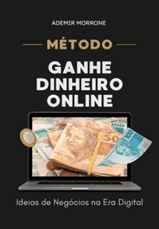 metodo ganhe dinheiro online: (ebook)-ademir morrone-3410006458816