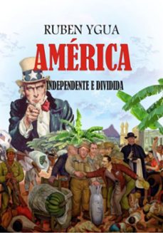 america independente e dividida (ebook)-ygua ruben-3410007443316