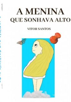 a menina que sonhava alto (ebook)-vitor santos-3410007865316