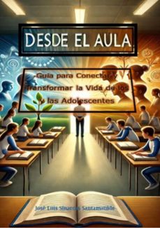 desde el aula (ebook)-josé luis sinarcas santamatilde-3410008055716