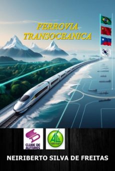 ferrovia transoceanica (ebook)-neiriberto silva de freitas-3410008253716