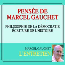 pensee de marcel gauchet. philosophie de la democratie (audiolibro)-marcel gauchet-3561302852416