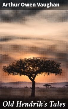 old hendrik's tales (ebook)-arthur owen vaughan-4064066143916