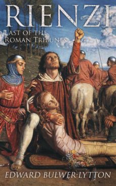 rienzi, last of the roman tribunes (ebook)-edward bulwer lytton-4064066383916