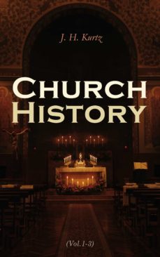 church history (vol.1-3) (ebook)-j. h. kurtz-4064066399016