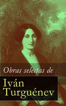 obras selectas de ivan turguenev (ebook)-ivan s. turguenev-4064066442316