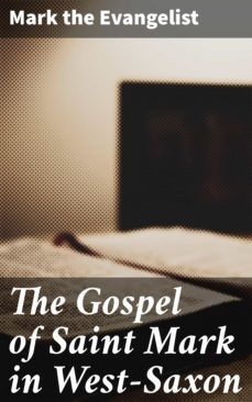 the gospel of saint mark in west-saxon (ebook)-4064066459116