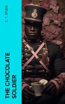 the chocolate soldier (ebook)-c. t. studd-4066339560116