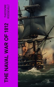 the naval war of 1812 (ebook)-theodore roosevelt-4066339580916