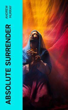 absolute surrender (ebook)-andrew murray-4066339587816