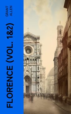 florence (vol. 1&amp;2) (ebook)-grant allen-4066339589216