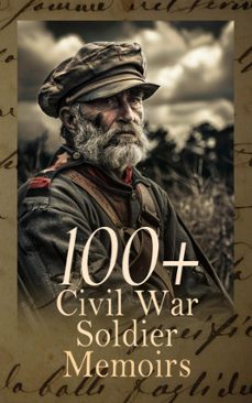 100+ civil war soldier memoirs (ebook)-ulysses s. grant-heros von borcke-john d. billings-4066339592216