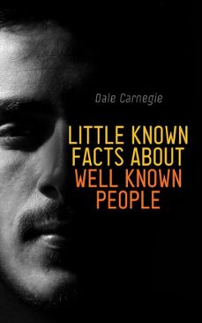little known facts about well known people (ebook)-dale carnegie-4099994080316