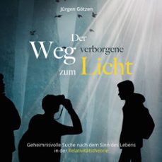 der verborgene weg zum licht (audiolibro)-jurgen gotzen-4099995415216