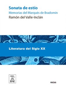 sonata de estio : memorias del marques de bradomin (ebook)-ramon maria del valle inclan-4099995485516