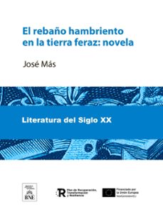 el rebaño hambriento en la tierra feraz : novela (ebook)-jose mas-4099995490916