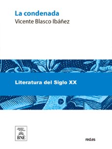 la condenada (ebook)-vicente blasco ibañez-4099995493016