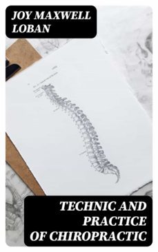 technic and practice of chiropractic (ebook)-8596547028116