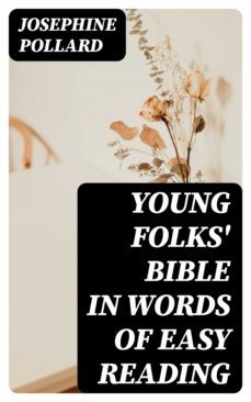 young folks' bible in words of easy reading (ebook)-8596547135616
