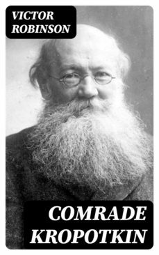 comrade kropotkin (ebook)-victor robinson-8596547136316