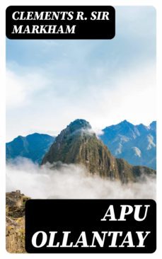 apu ollantay (ebook)-clements r. , sir markham-8596547218616