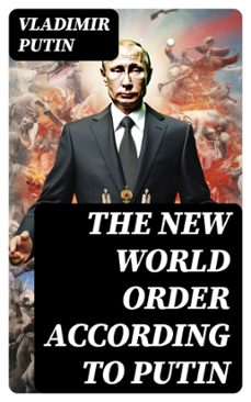 the new world order according to putin (ebook)-vladimir putin-8596547734116
