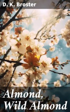 almond, wild almond (ebook)-d. k. broster-8596547779216