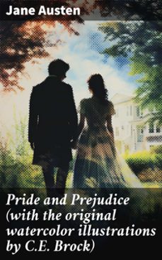 pride and prejudice (with the original watercolor illustrations by c.e. brock) (ebook)-jane austen-8596547783916