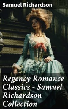 regency romance classics  samuel richardson collection (ebook)-samuel richardson-8596547789116
