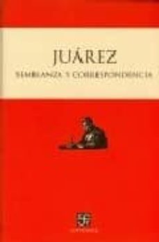 juarez: semblanza y correspondencia-9789681680312
