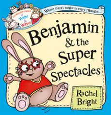 benjamin and the super spectacles (read aloud) (ebook)-rachel bright-9780007445516