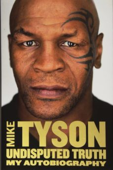 undisputed truth: my autobiography-mike tyson-9780007502516