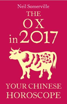 the ox in 2017: your chinese horoscope (ebook)-neil somerville-9780008205416