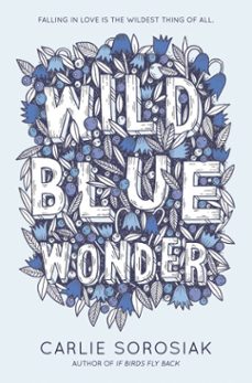 wild blue wonder (ebook)-carlie sorosiak-9780062564016