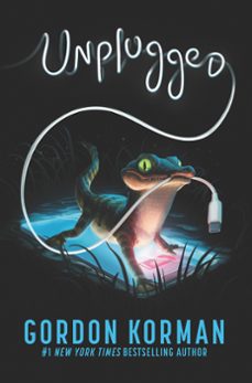 unplugged (ebook)-gordon korman-9780062798916