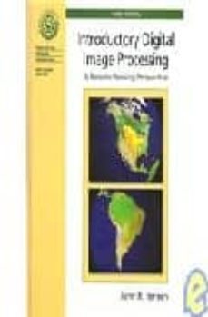 introductory digital image processing (3rd ed.)-gabriele rico-john jensen-9780131453616