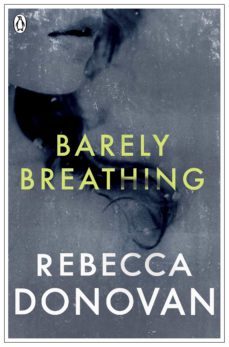 barely breathing (the breathing series @2) (ebook)-rebecca donovan-9780141348216