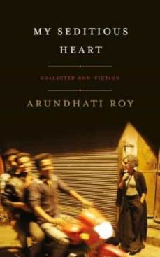 my seditious heart-arundhati roy-9780241366516
