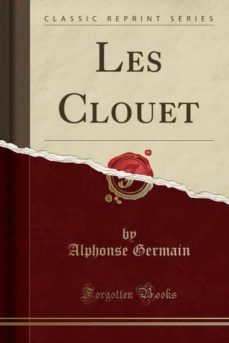 les clouet (classic reprint)-9780259063216