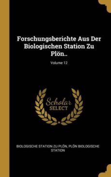 forschungsberichte aus der biologischen station zu plon..; volume 12-9780270937916